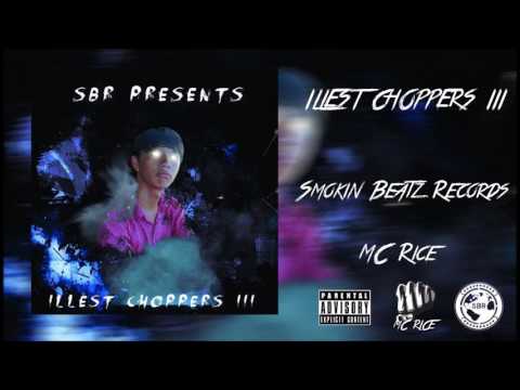 MC Rice Presents Illest Choppers 3