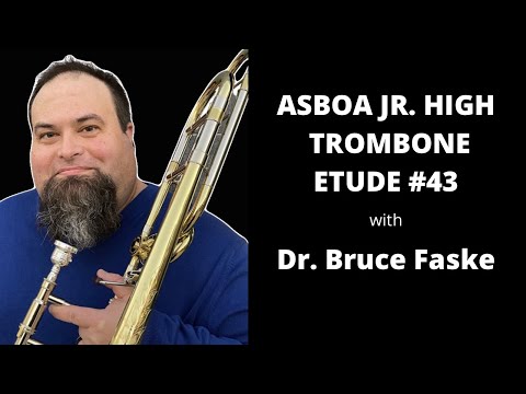 ASBOA Junior High All Region Trombone Auditions 2022-2023 Part Three: Bordner #43