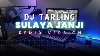 Download lagu DJ Tarling Jadul 'SULAYA JANJI || DEDE RISTY' Remix version mp3 Download lagu DJ Tarling Jadul 'SULAYA JANJI || DEDE RISTY' Remix version mp3