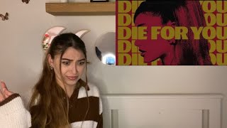 DIE FOR YOU REMIX FT. ARIANA GRANDE REACTION!!!