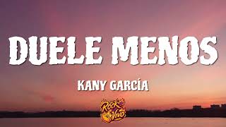 Kany García - Duele Menos (Letra)