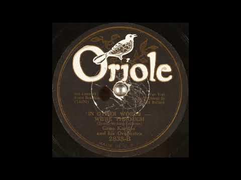 Gene Kardos & his orchestra - In Other Words, We're Through (1934)