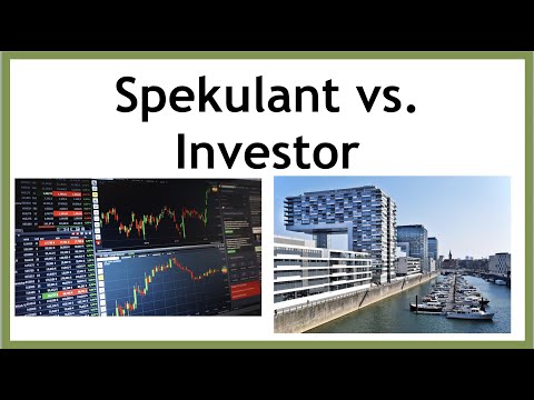 Was ist ein Spekulant? Unterschiede zwischen Investieren und Spekulieren - Erklärung und Meinung