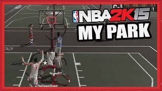 My Park NBA 2K15 - RAZZLE DAZZLE FTW!| NBA 2K15 My Park 3 on 3 Gameplay