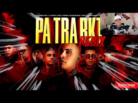 REACCIONANDO A - PA TRA REMIX RKT L-GANTE, ECKO, Kaleb Di Masi, Homer,Papichamp ,John C, Fili Wey