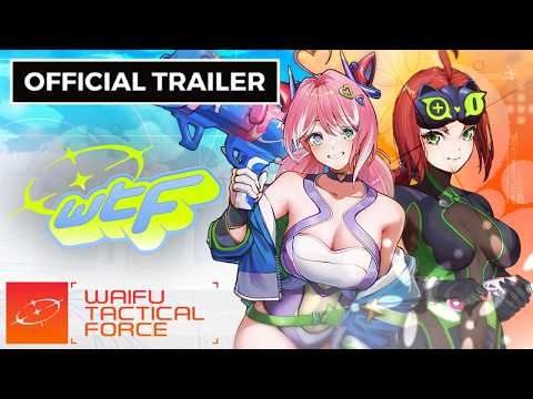 WTF - Waifu Tactical Force | Official Trailer