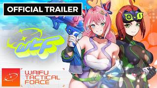 WTF - Waifu Tactical Force | Official Trailer