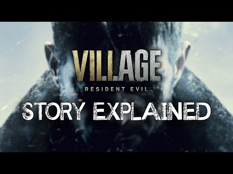 Resident Evil: Village - Story Explained