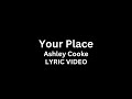 Ashley Cooke Your Place Lyric Video