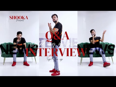 SHOOKA : The Q&A Interview