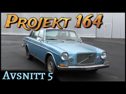 Projekt 164 - Avsnitt 5 ( Volvo 164 - 1973 )
