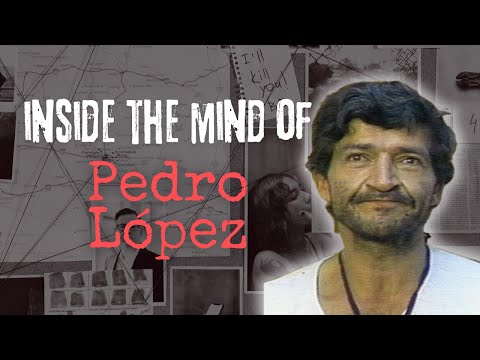 Inside the Mind of: Pedro López: The Monster of the Andes | True Crime Documentary
