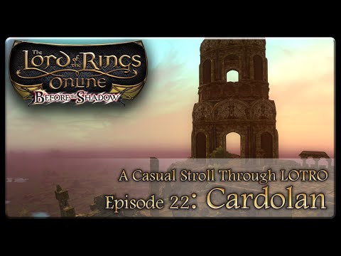 A Casual Stroll Through LOTRO Ep  22   Cardolan