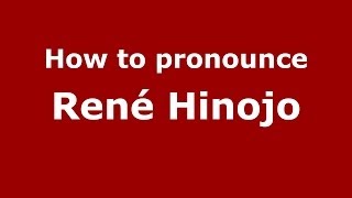 How to pronounce René Hinojo