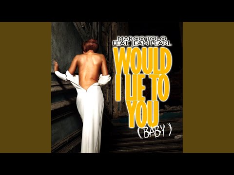 Would I Lie to You (Baby) (Radio Edit)