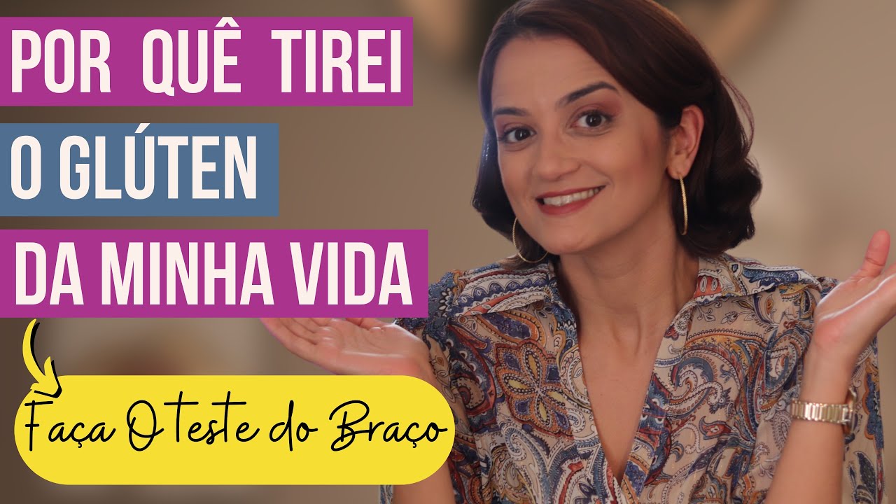 Por quê Retirei o Glúten Da Minha Vida