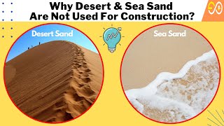 Why Desert Sand & Sea Sand Are Not Used For Construction? | Civil Engineering Basic Knowledge