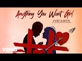Vybz Kartel Anything You Want Girl Official Audio
