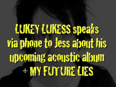Lukey Lukess speaks about MY FUTURE LIES (acid eyeliner)