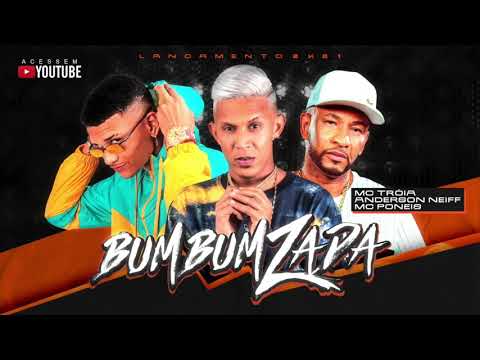 MC TROIA, ANDERSON NEIFF E MC PONEIS - BUMBUMZADA - MÚSICA NOVA