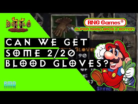 Diablo 2 - Crafting Blood Gloves - RNG Games SMB2 Tribute