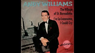 Andy Williams - I'm So Lonesome, I Could Cry (1959) HD Mono