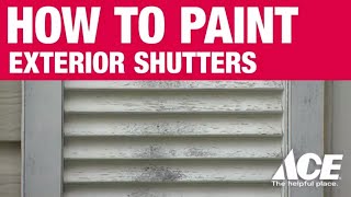 How To Paint Shutters - Ace Hardware