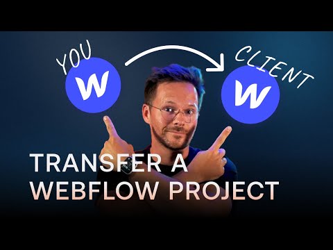 How to Transfer a Webflow Project to a Client Account