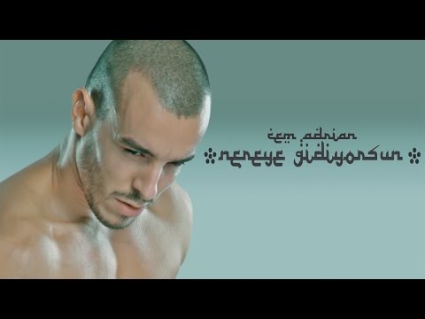 Nereye Gidiyorsun - Cem Adrian