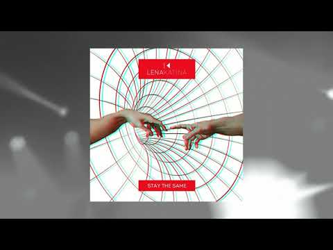 Stay The Same - Lena Katina