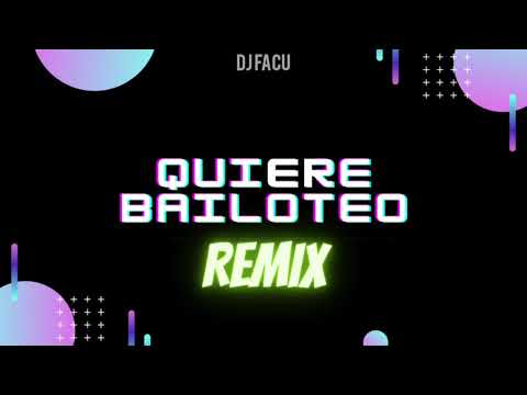 QUIERE BAILOTEO (REMIX) Rhino x Manzana - DJ FACU