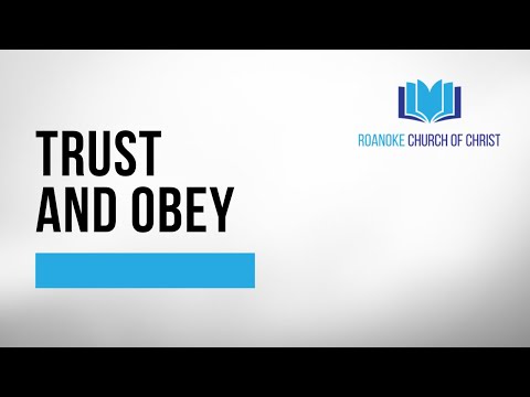 Trust and Obey
