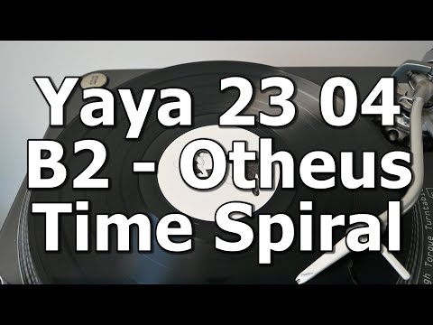 Yaya 23 04 - B2 - Otheus - Time Spiral