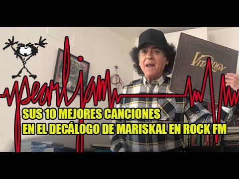 Pearl Jam en el decálogo de Mariskal en Rock FM