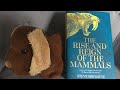 The Rise and Reign of the Mammals By Steve Brusatte