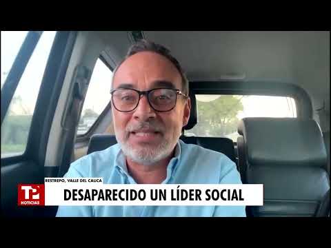 Valle del Cauca: buscan a líder social Gustavo Artunduaga desaparecido en Restrepo