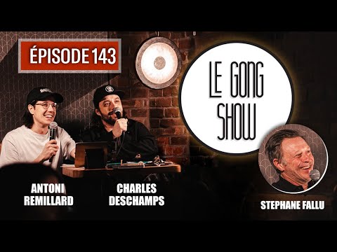 Le Gong Show - Ep.143 Stéphane Fallu