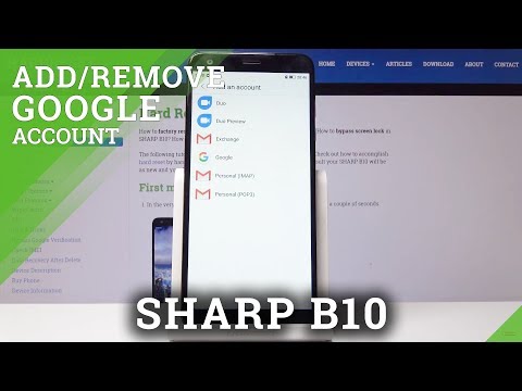 How to Add Google Account in SHARP B10 - Remove Google User