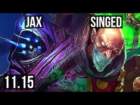 JAX vs SINGED (TOP) | 8/1/3, 900+ games, Godlike | EUW Master | v11.15