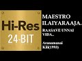 Raasave Unnai Vida 24Bit Hires I I Aranamani Kili 1993 I I Ilaiyaraaja I I S Janaki