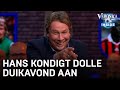 Hans kondigt Dolle Duikavond aan: 'Vanavond gaat het weer gebeuren' | VERONICA INSIDE