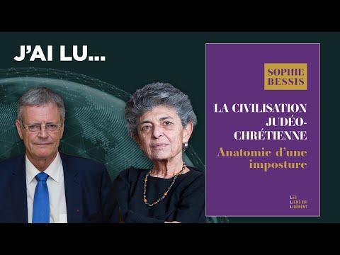J'ai lu... « La civilisation judéo-chrétienne : Anatomie d'une imposture » par Sophie Bessis