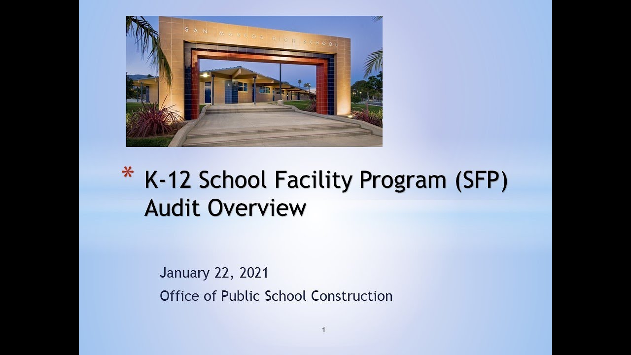 K-12 School Facility Program Audit Overview Workshop - January 22, 2021