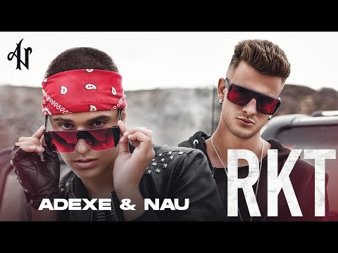 Adexe y Nau - RKT (Videoclip Oficial)
