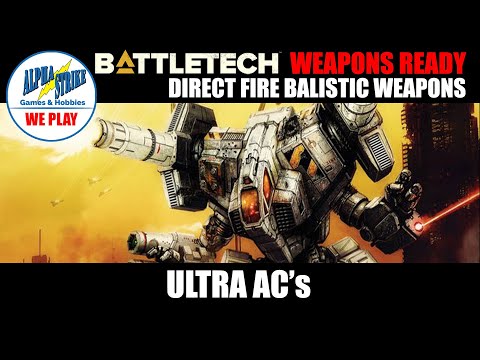 BattleTech Weapons Ready: Ultra Autocannons - Risky Or No?