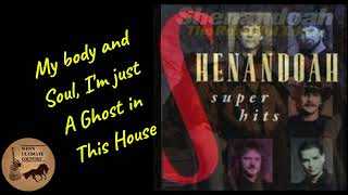 Ghost in This House - Artist &amp; Lyrics by Shenandoah