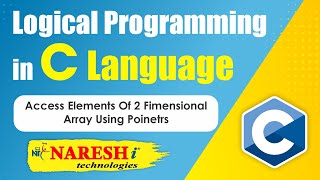 Access Elements of 2 Dimensional Array using Poinetrs | Logical Programming in C | by Mr.Srinivas