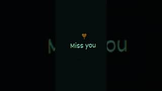 miss you sad 🥺 Whatsapp status 🥺#shorts #status #song #feel