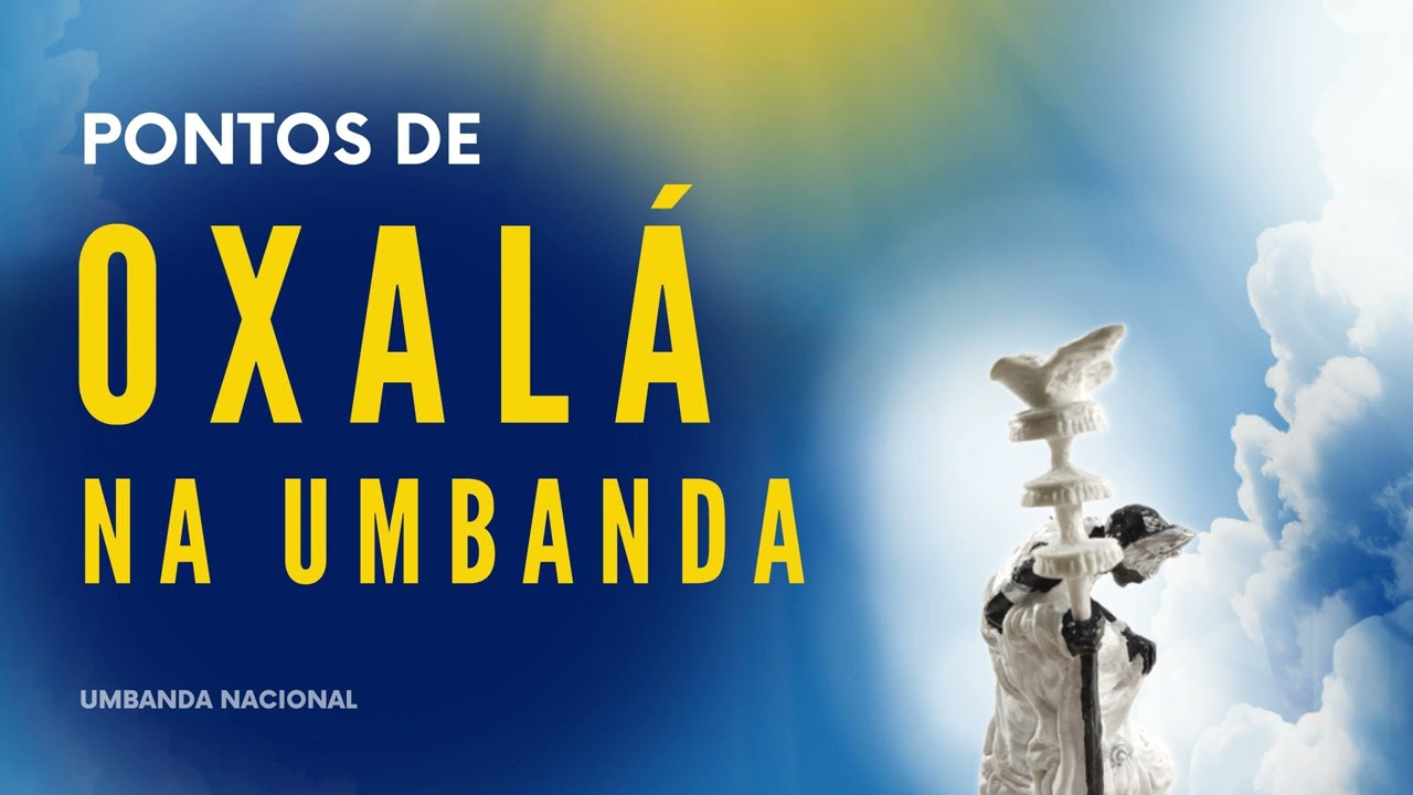 PONTOS DE OXALÁ NA UMBANDA