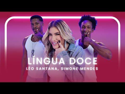 Língua Doce - Léo Santana, Simone Mendes | Coreografia - Lore Improta
